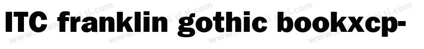 ITC franklin gothic bookxcp字体转换